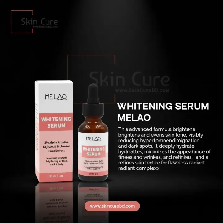 MELAO Whitening Serum- 30ml